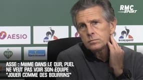 ASSE : Même dans le dur, Puel ne veut pas voir son équipe "jouer comme des bourrins"