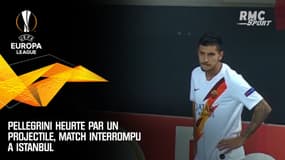 Ligue Europa - Pellegrini heurté par un projectile, match interrompu plusieurs minutes à Istanbul