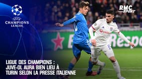 Ligue des champions : Juve-OL aura bien lieu à Turin selon la presse italienne