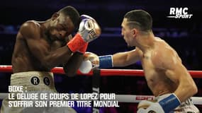Boxe : Le déluge de coups de Lopez pour s’offrir son premier titre mondial 