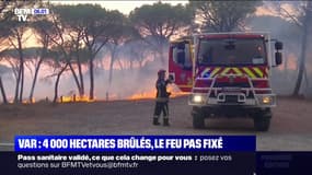 L'incendie dans le Var a brûlé 4000 hectares, les pompiers ne l'ont pas encore maîtrisé