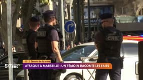 Attaque à Marseille : un témoin raconte les faits