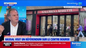 Renaud Muselier est notre invité. Vassal veut un référendum sur le centre Bourse