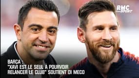 Barça: "Xavi est le seul à pourvoir relancer le club" soutient Di Meco 