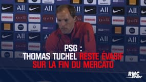 PSG - Un Tuchel évasif évoque la fin du mercato