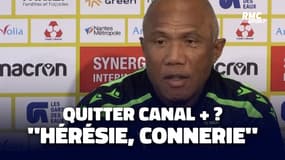 "Connerie, hérésie", Kombouaré regrette l'absence de la L1 sur Canal +