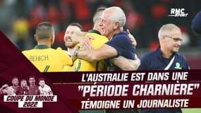 "Cette Coupe du monde 2022 peut être charnière pour l'Australie" témoigne un journaliste franco-australien 
