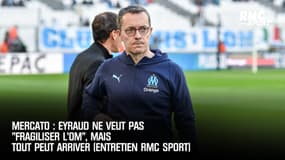 Mercato : Eyraud ne veut pas "fragiliser l'OM", mais tout peut arriver (Entretien RMC Sport)