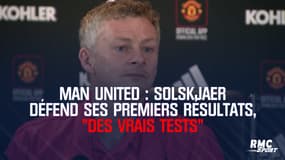 Man United : Solskjaer défend ses premiers résultats, "des vrais tests"