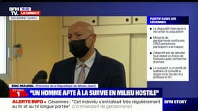 Fugitif dans les Cévennes: "Depuis quelques jours, il y avait une bascule dans son comportement, il venait au travail avec un gilet pare-balles", selon le procureur