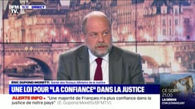Éric Dupond-Moretti: "Une majorité des Français n'a plus confiance dans la justice de notre pays" - 16/05