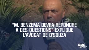 "M. Benzema devra répondre à des questions" explique l'avocat de D'Souza