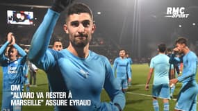 OM: "Alvaro va rester à Marseille" assure Eyraud 