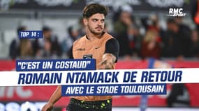 Top 14 : Romain Ntamack de retour avec le Stade Toulousain