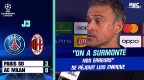 Paris SG 3-0 AC Milan : "On a surmonté nos erreurs", se réjouit Luis Enrique après la victoire