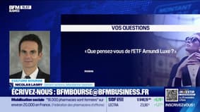 Culture Bourse : "Que pensez-vous de l'ETF Amundi Luxe ?" , par Antoine Larigaudrie - 18/09