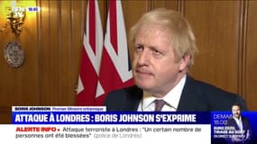 Attaque terroriste à Londres: "J'ai décidé d'interrompre ma campagne électorale compte tenu des circonstances" (Boris Johnson)