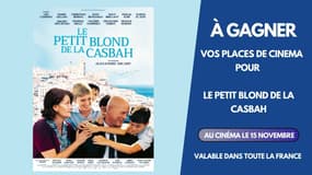À GAGNER : Vos places de cinéma pour Le Petit Blond de la Casbah