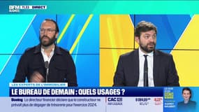 Les experts de l'immo (2/2) : Le bureau de demain, quels usages ? - 24/05