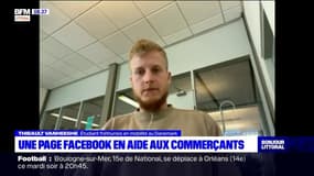 Calaisis: Thibault Vanheeghe a créé une page Facebook destinée à promouvoir les commerçants locaux