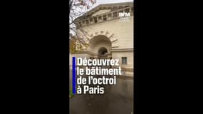 Vos immeubles insolites: la maison d'octroi à Paris