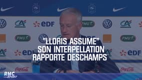 "Lloris assume" son interpellation rapporte Deschamps 