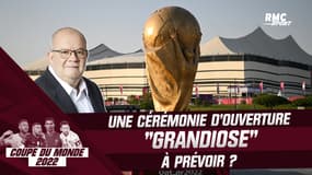 Coupe du monde 2022 : Une cérémonie d'ouverture "grandiose" à prévoir ? 
