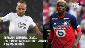 Germain, Osimhen, Olmo... Les 5 infos mercato du 3 janvier à la mi-journée