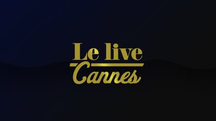 Le live Cannes