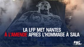 La LFP met Nantes à l'amende après l'hommage à Sala