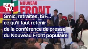  Smic, retraites, ISF… Ce qu'il faut retenir de la conférence de presse du Nouveau Front populaire 