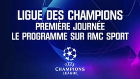 Ligue des champions : Le programme de la 1ère journée sur RMC Sport (horaire et chaîne)