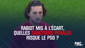 Rabiot mis à l'écart, quelles sanctions pénales risque le PSG ?