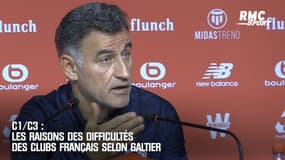 C1/C3 : Les raisons des difficultés des clubs français selon Galtier 
