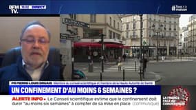 "L'allongement de la durée de confinement est une évidence", pour Pierre-louis Druais, membre du conseil scientifique