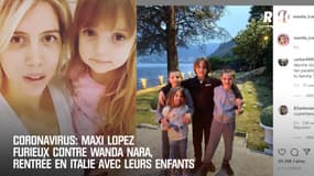 Coronavirus: Maxi Lopez furieux contre Wanda Nara, rentrée en Italie avec leurs enfants