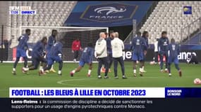 Football: Les Bleus à Lille en octobre 2023 