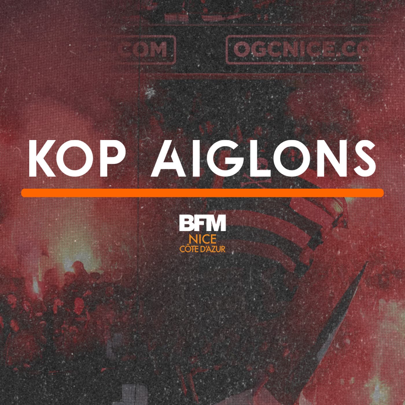 Kop Aiglons du lundi 24 août – OGC Nice