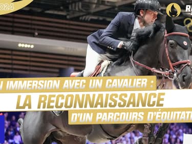 Paris 2024 : En immersion avec un cavalier dans une reconnaissance d’un parcours d’équitation