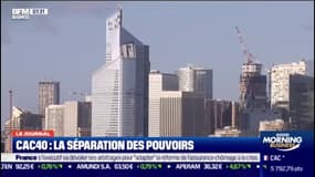 CAC 40: la séparation des pouvoirs