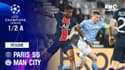 Résumé : Paris SG 1-2 Manchester City - Ligue des champions demi-finale aller