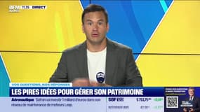 Vos questions, nos réponses : Les 10 pires idées pour gérer son patrimoine - 29/10