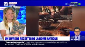 Dans votre assiette du jeudi 12 octobre - Un livre de recettes de la Rome antique