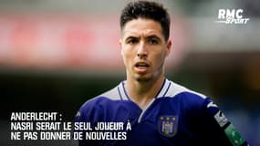 Anderlecht : Nasri serait le seul joueur à ne pas donner de nouvelles