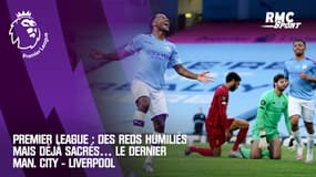 Premier League : Des Reds humiliés mais déjà sacrés… Le dernier Man. City - Liverpool
