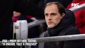 PSG : Pour Rothen, Tuchel "a encore tout à prouver"
