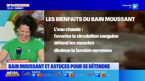 Le Café Santé: le bain moussant, une bonne astuce pour se détendre