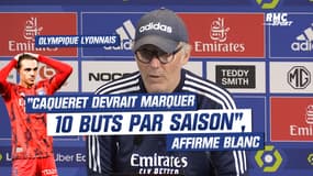 OL : "Caqueret devrait marquer 10 buts par saison", affirme Blanc