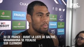 XV de France : Avant la liste de Galthié, Vahaamahina se focalise sur Clermont