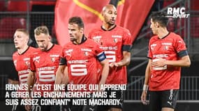 Rennes : "C'est une équipe qui apprend à gérer les enchaînements mais je suis assez confiant" note MacHardy